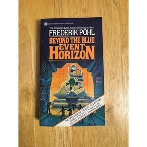 Beyond the Blue Event Horizon Frederik Pohl Science Fiction 1980 Del Rey